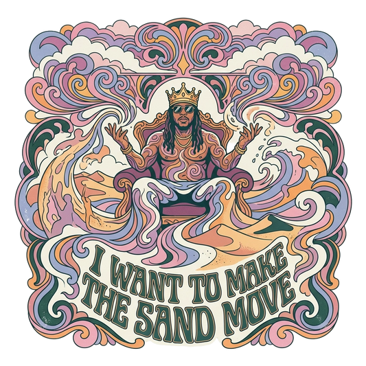 I Want To Make The Sand Move