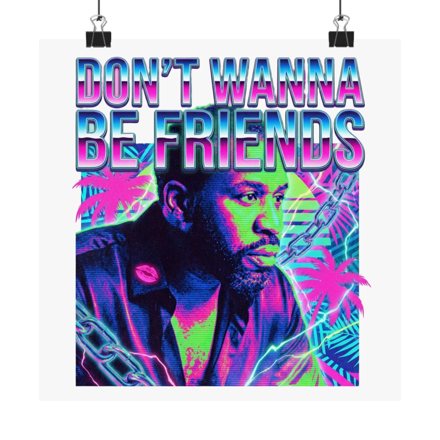 Don't Wanna Be Friends