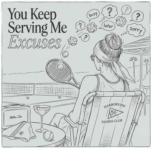 You Keep Serving Me Excuses
