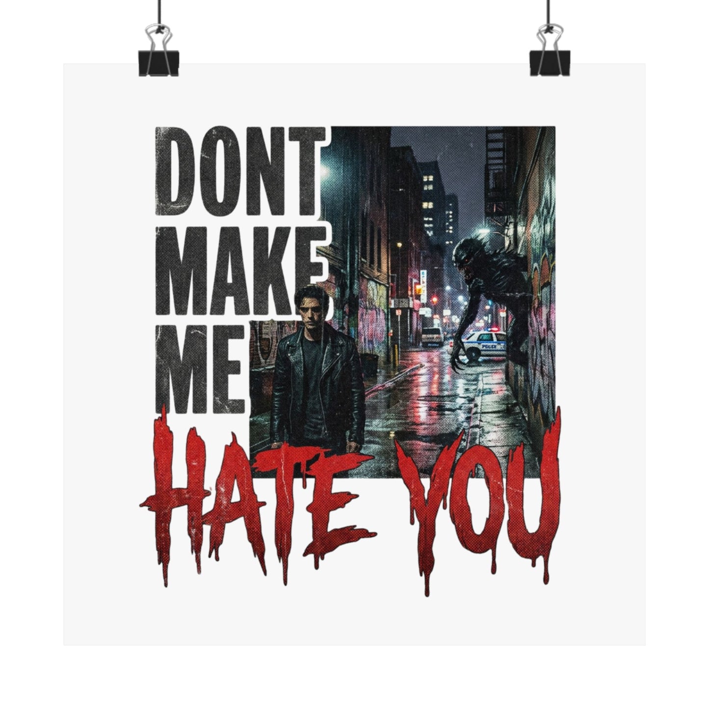 Dont Make Me Hate You