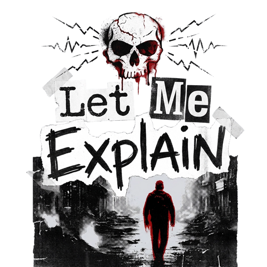 Let Me Explain