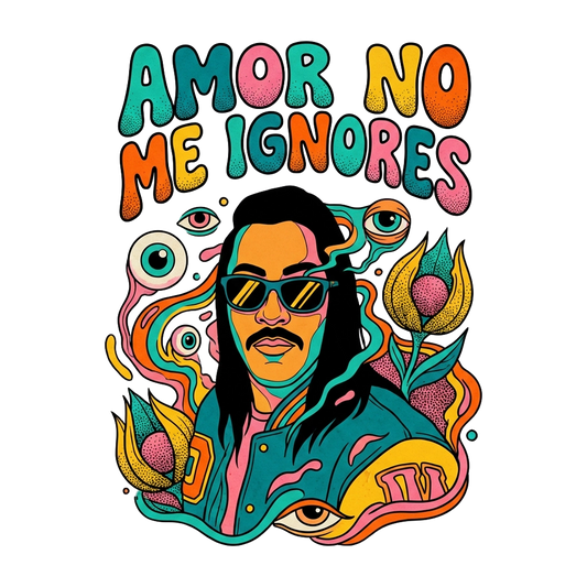 Amor No Me Ignores