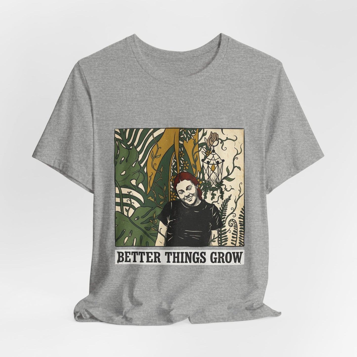 Better things grow