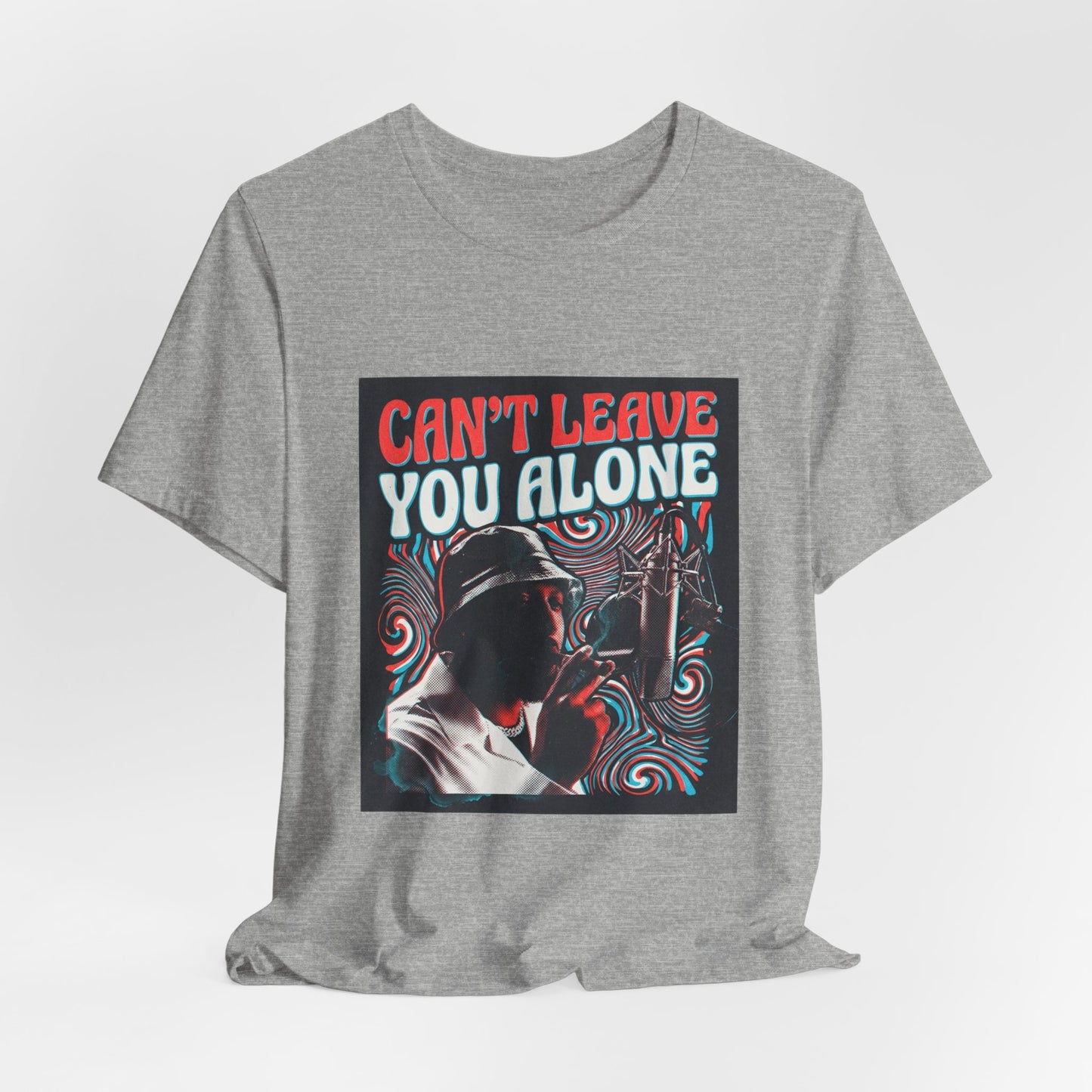 Can’t Leave You Alone