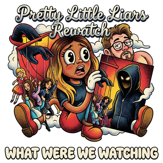 What Were We Watching