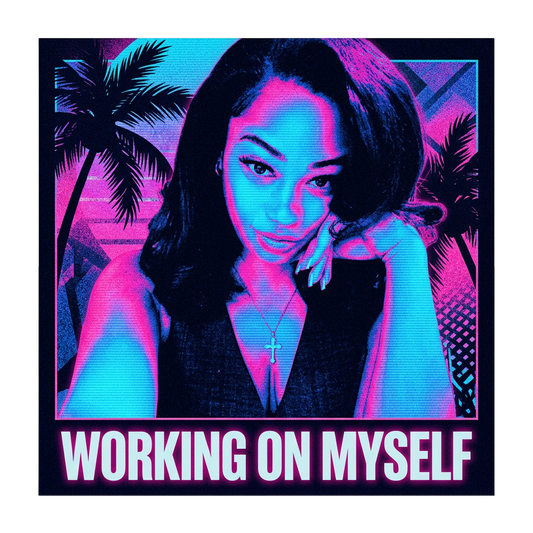 Working On Myself