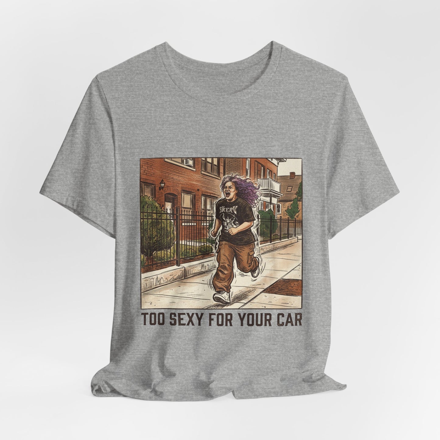 Too Sexy For Your Car