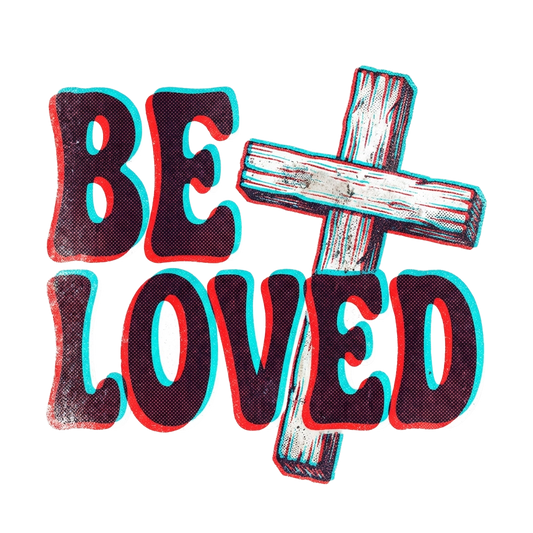 Be Loved