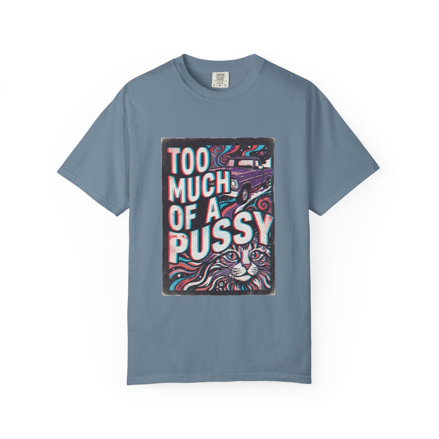 Too Much Of A Pussy