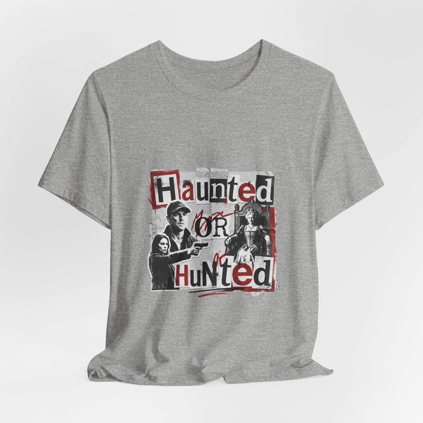 Haunted or Hunted
