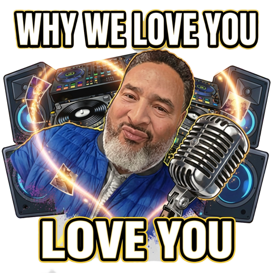 Why We Love You