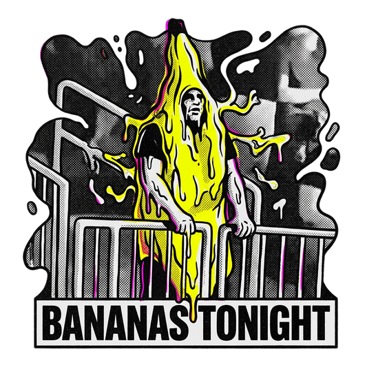 Bananas Tonight