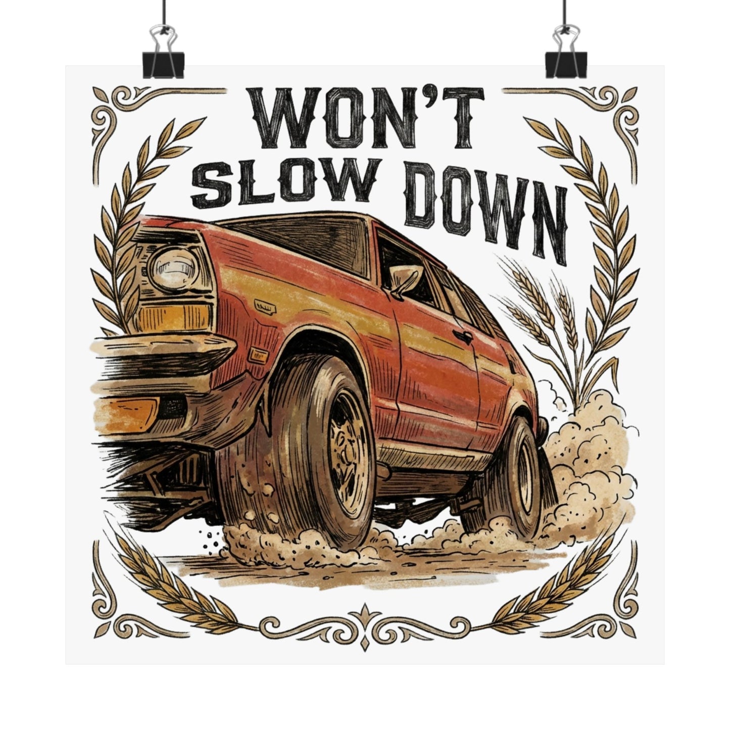 Won't Slow Down