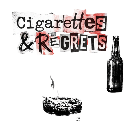Cigarettes & Regrets