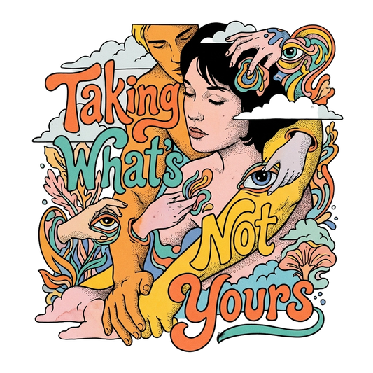 Taking What's Not Yours — Neo-Psychedelic Pop Line-Art
