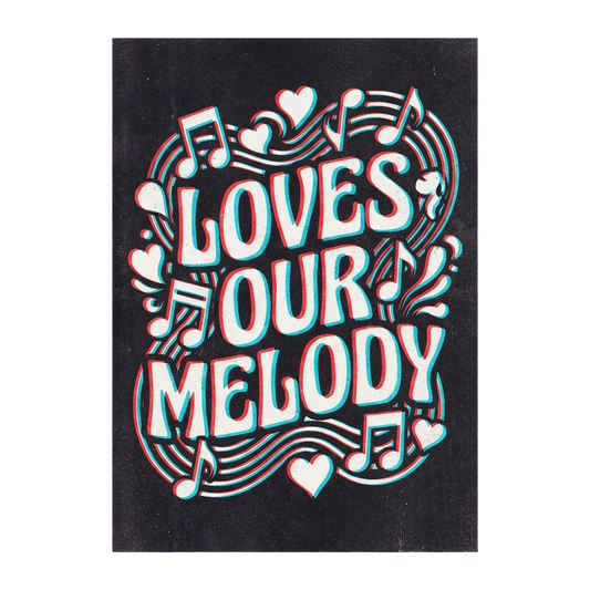 Loves Our Melody