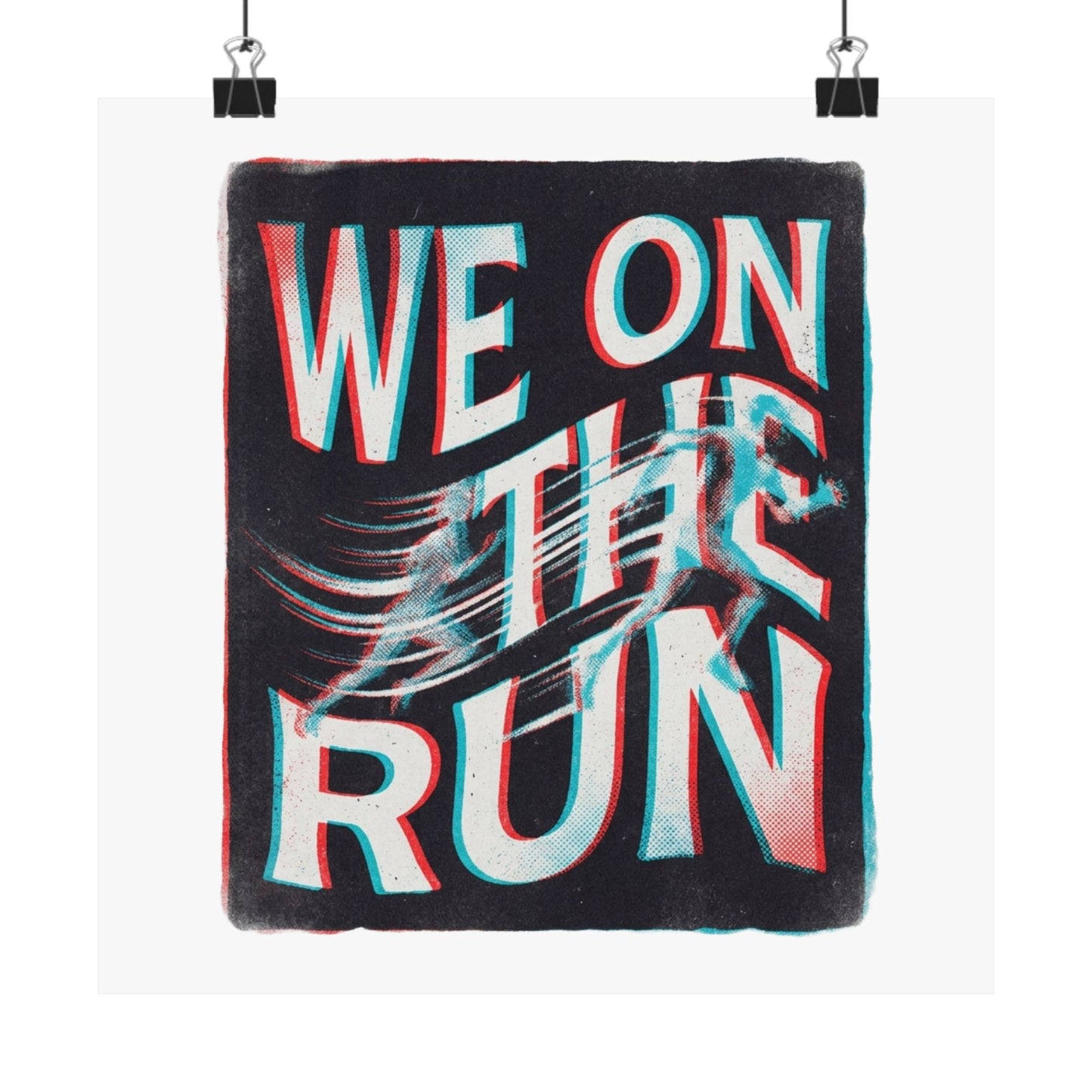 We on the run