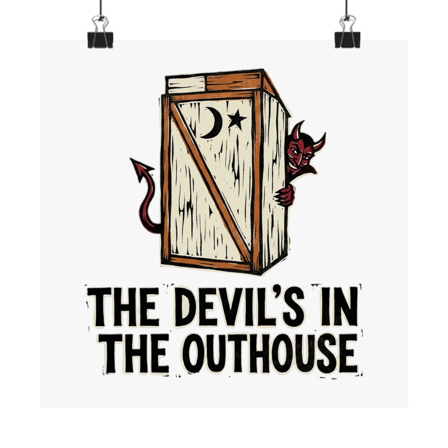The Devil's In The Outhouse