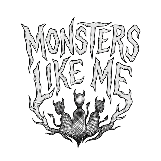 MONSTERS LIKE ME