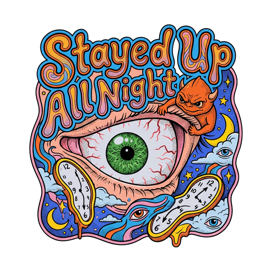 Stayed Up All Night