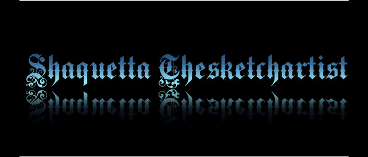 Shaquetta Thesketchartist