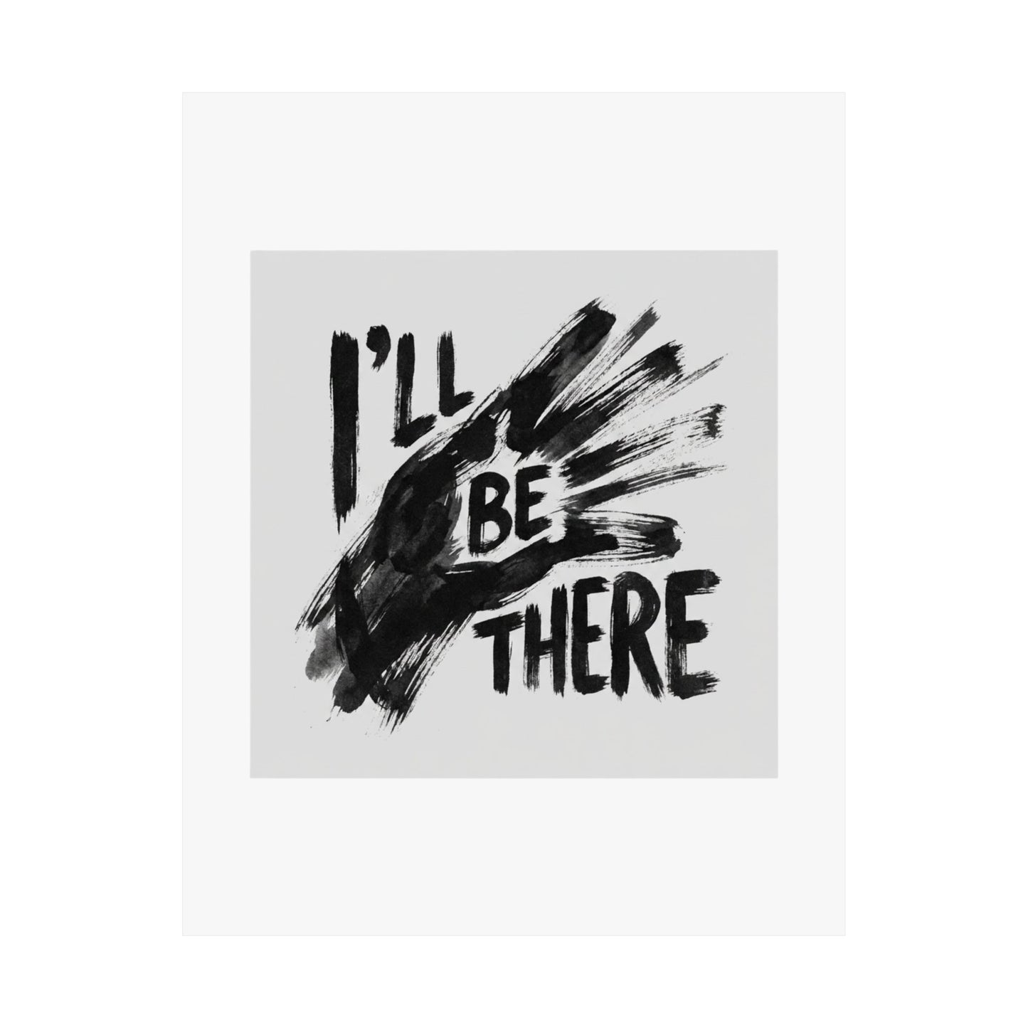 I’ll BE THERE