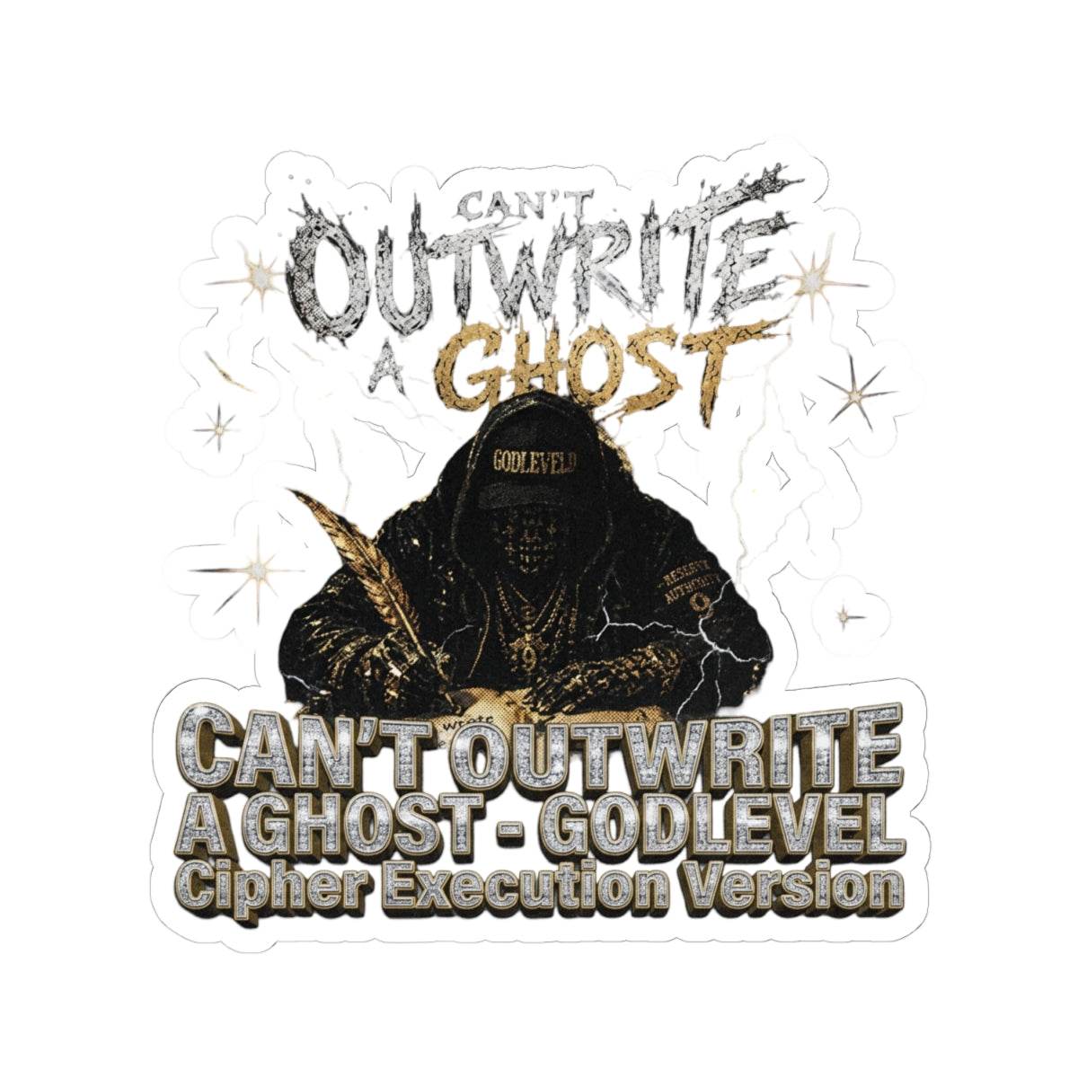 CAN’T OUTWRITE A GHOST - GODLEVEL Cipher Execution Version
