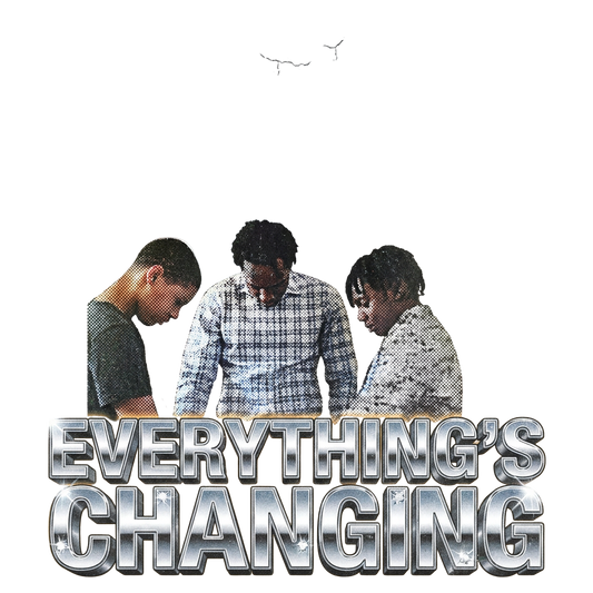 everything's changing