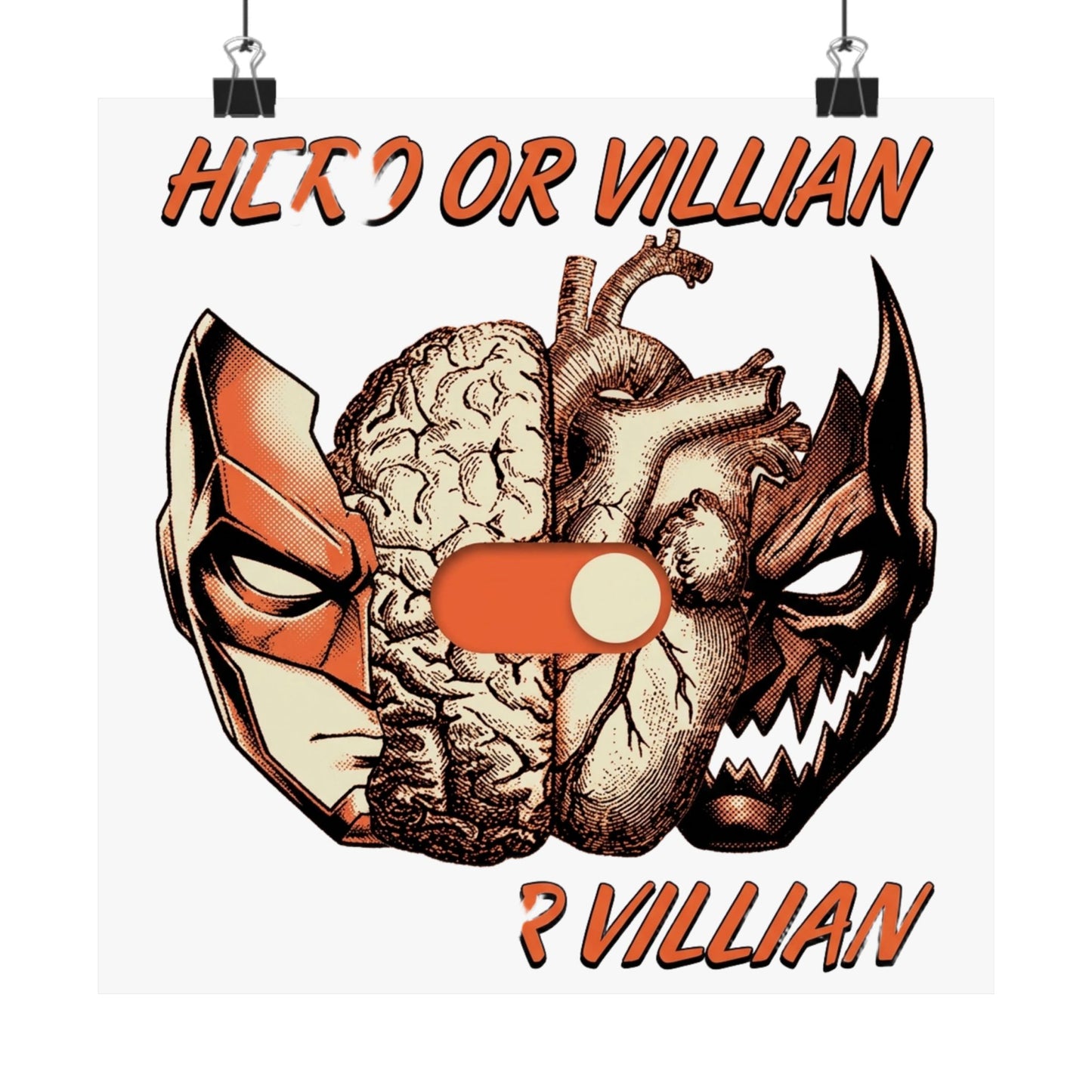 Hero or Villian