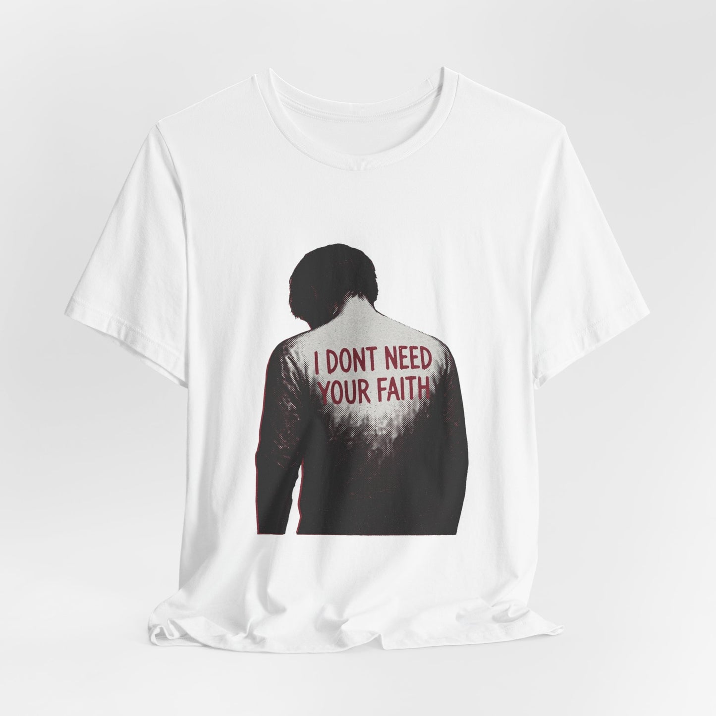 I Dont Need Your Faith
