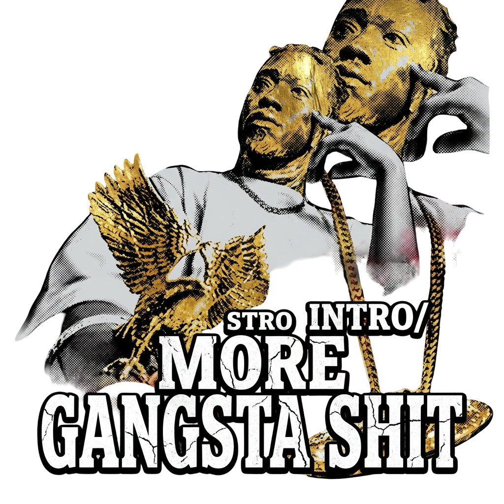 intro/ More Gangsta Shit