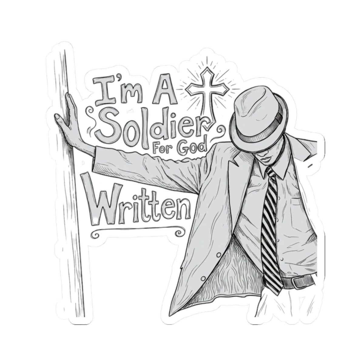 I'm A Soldier For God Written