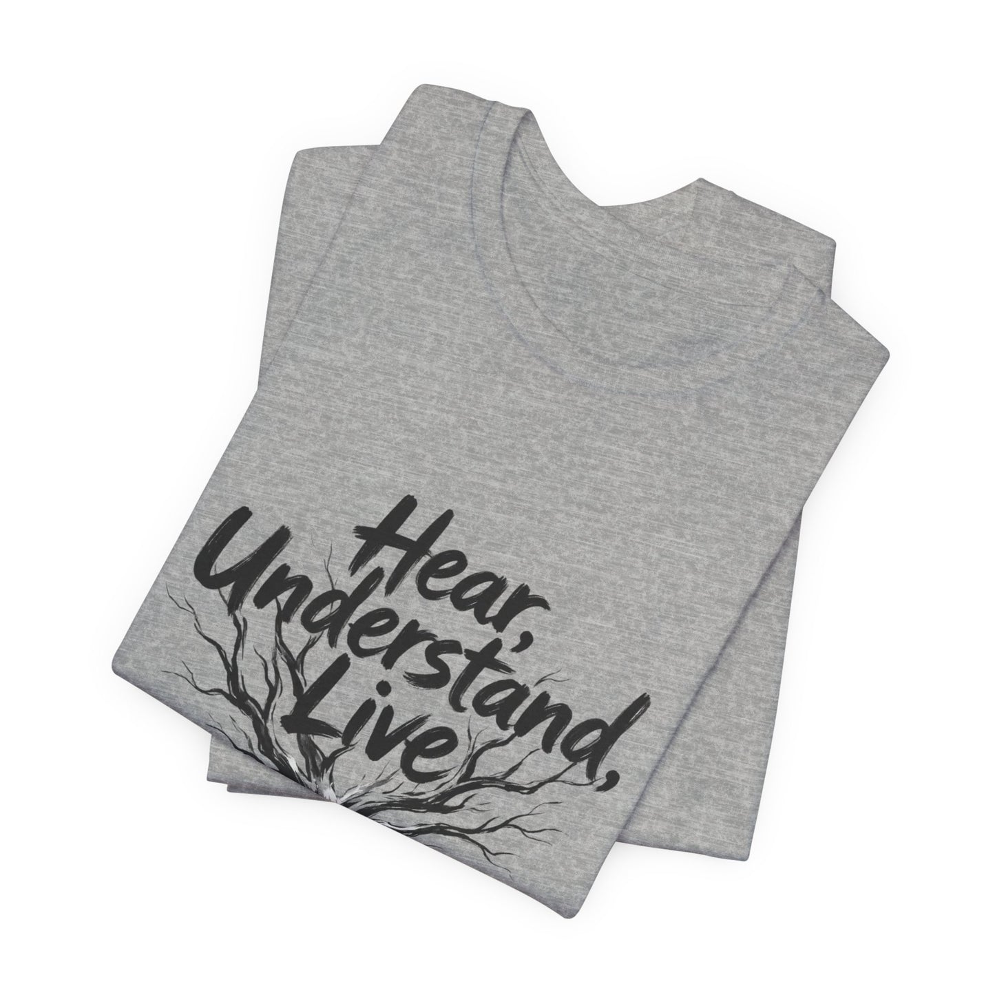 Hear, Understand, Live