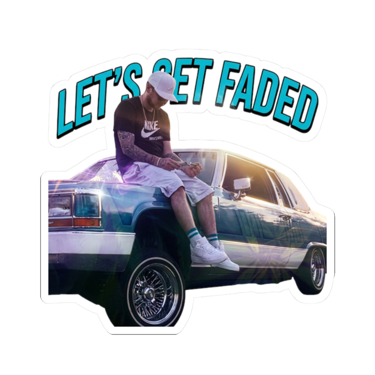 Let's Get Faded