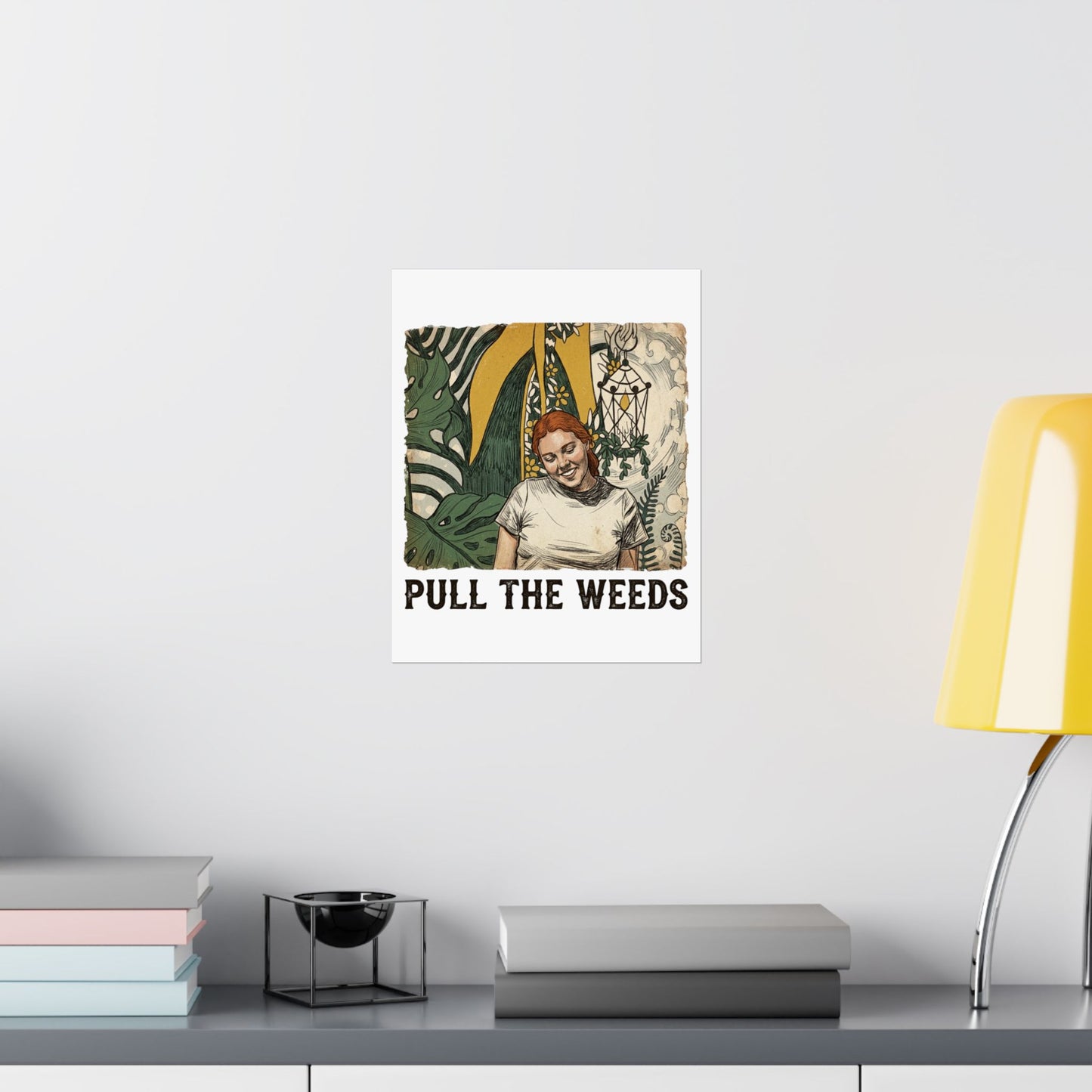 Pull the weeds