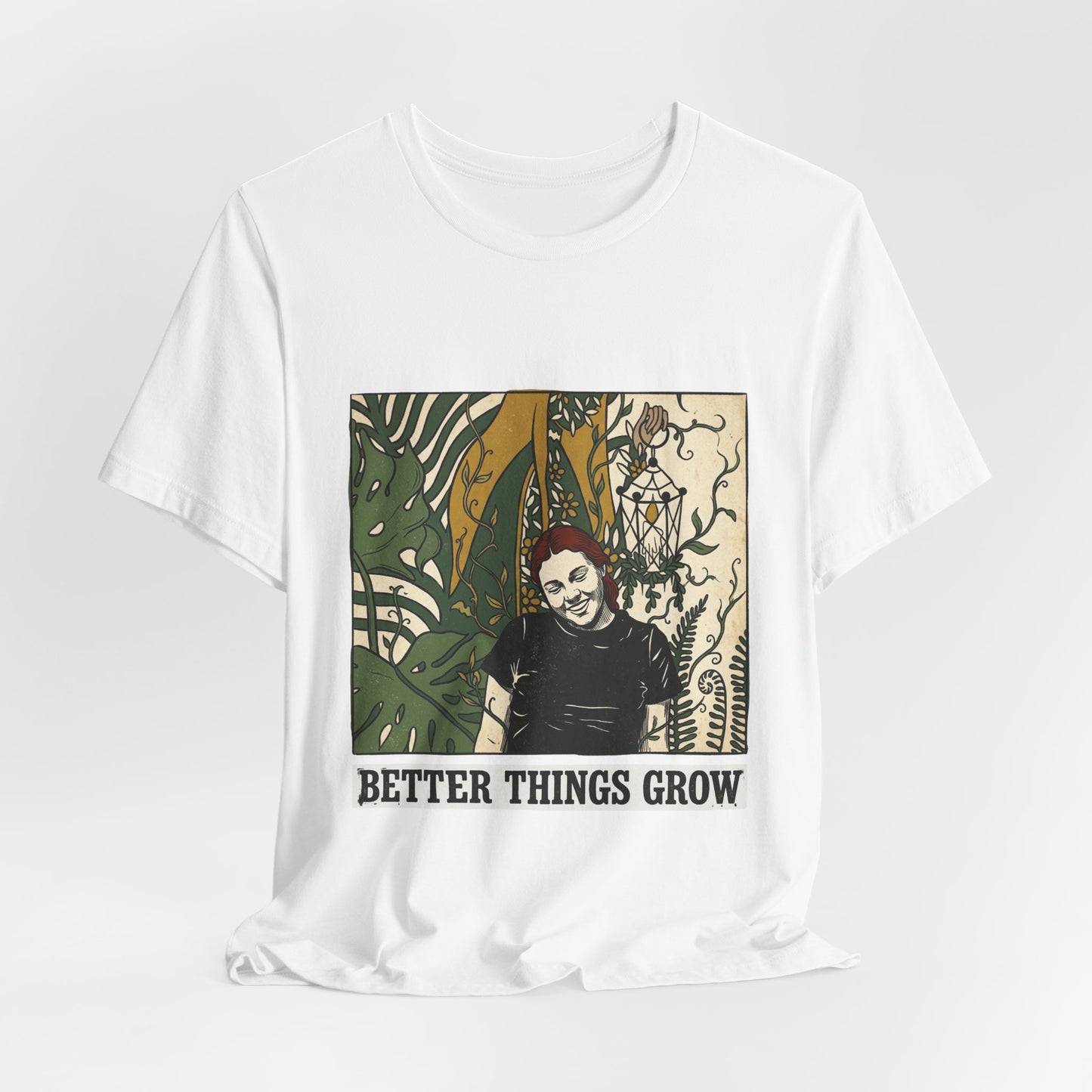 Better things grow