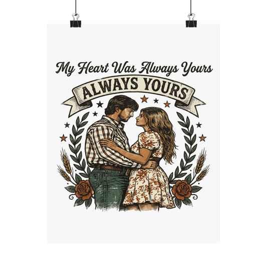 My Heart Was Always Yours