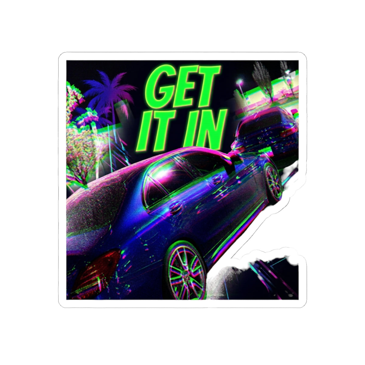 Get It In