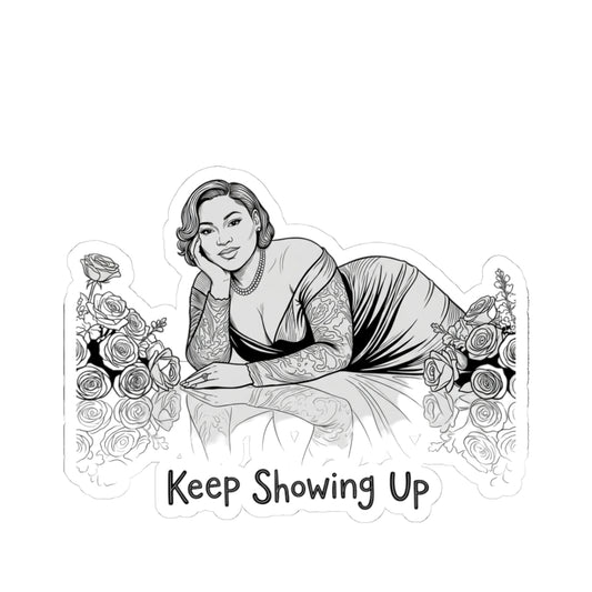 Keep Showing Up