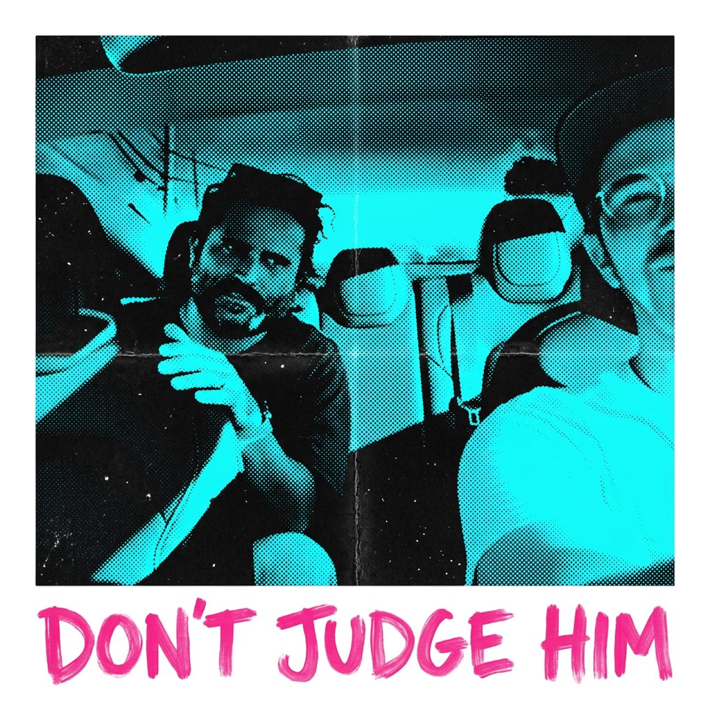 Don't Judge Him