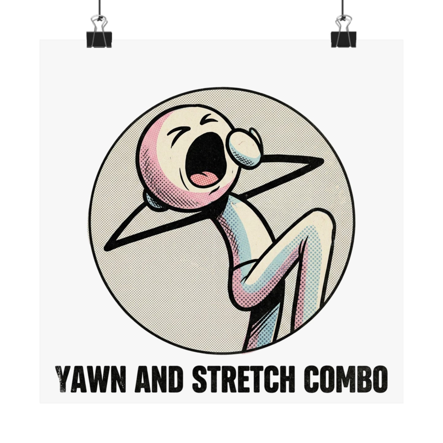 Yawn and Stretch Combo