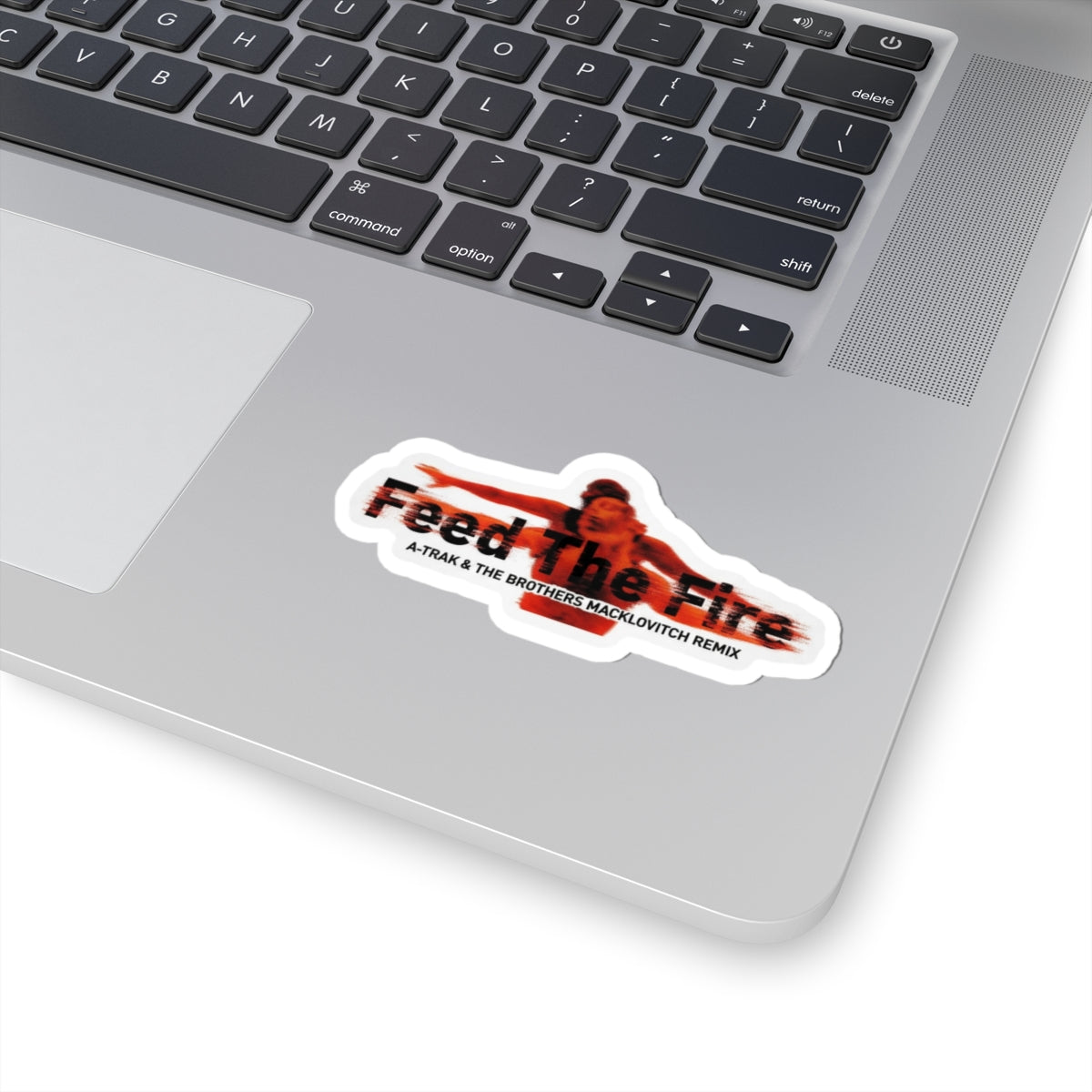 Feed The Fire - A-Trak & The Brothers Macklovitch Remix