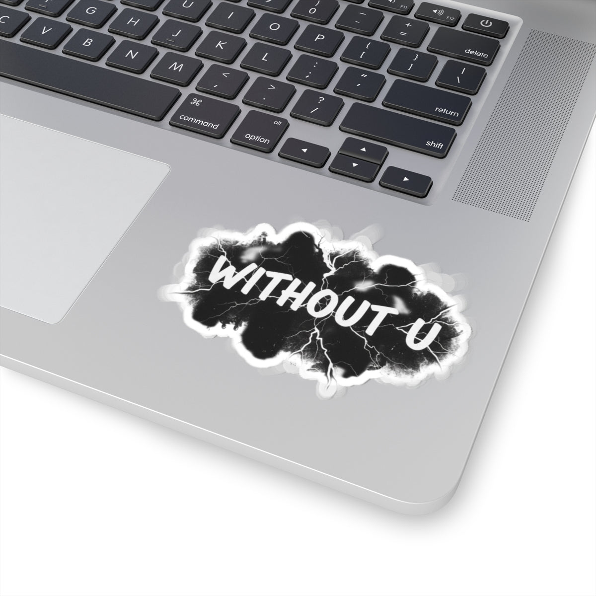 Without U
