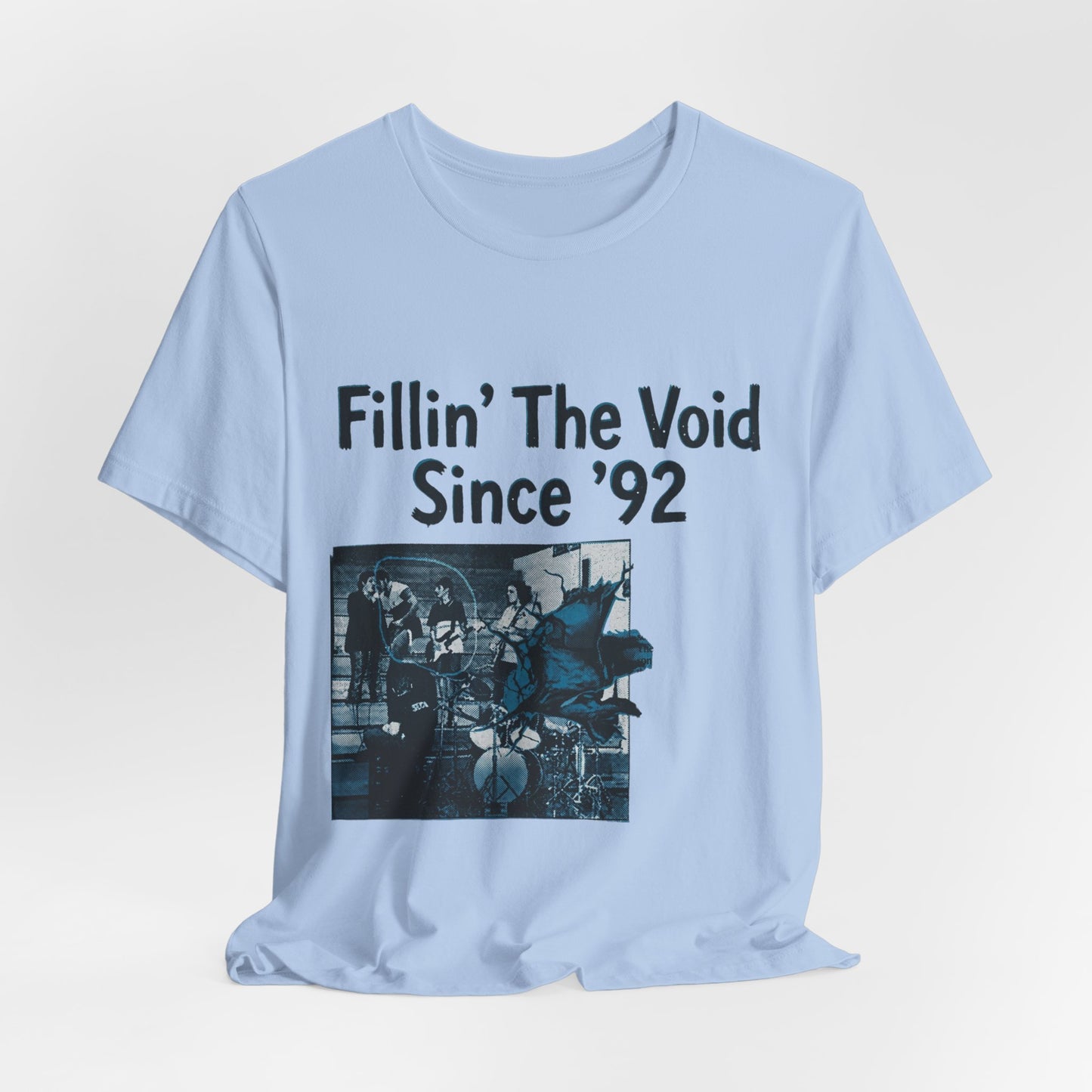 Fillin’ The Void Since ’92