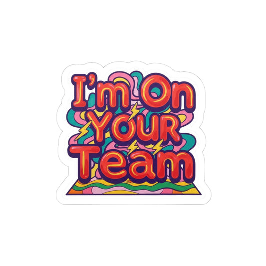 I'm On Your Team