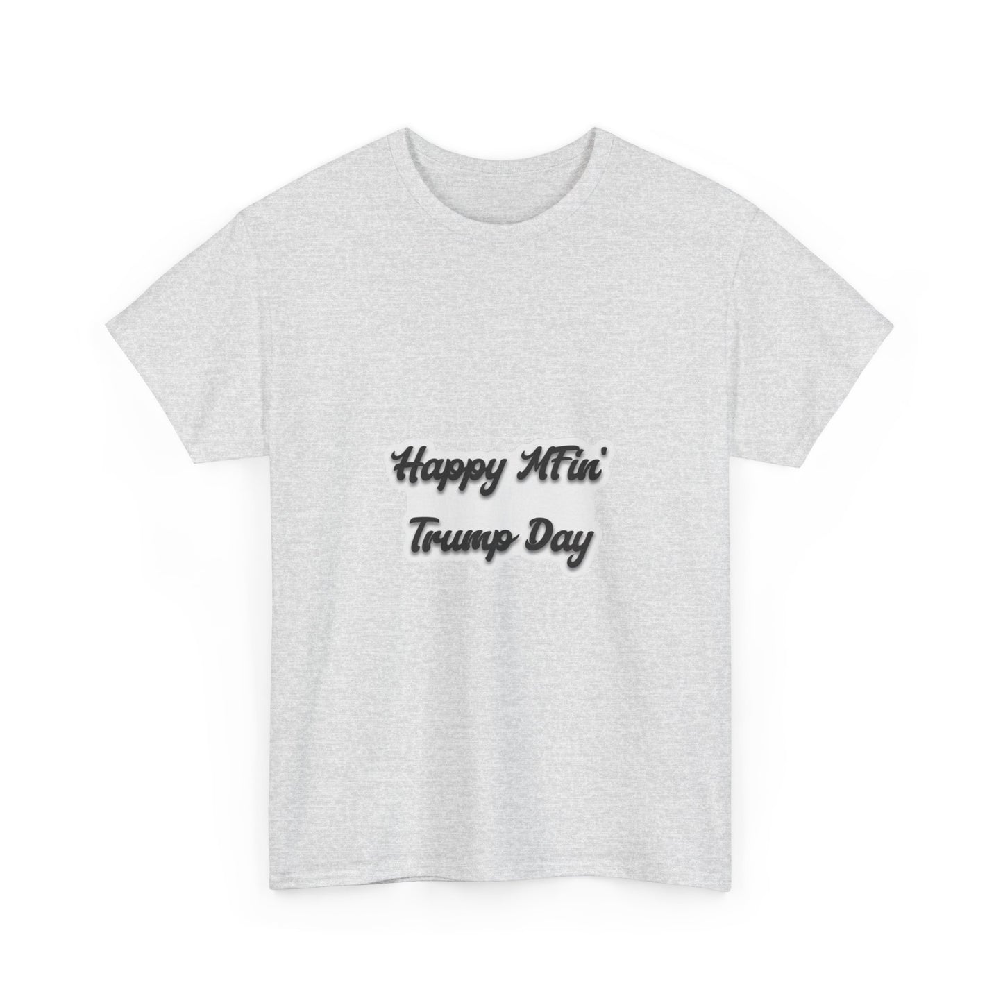 Happy MFin' Trump Day