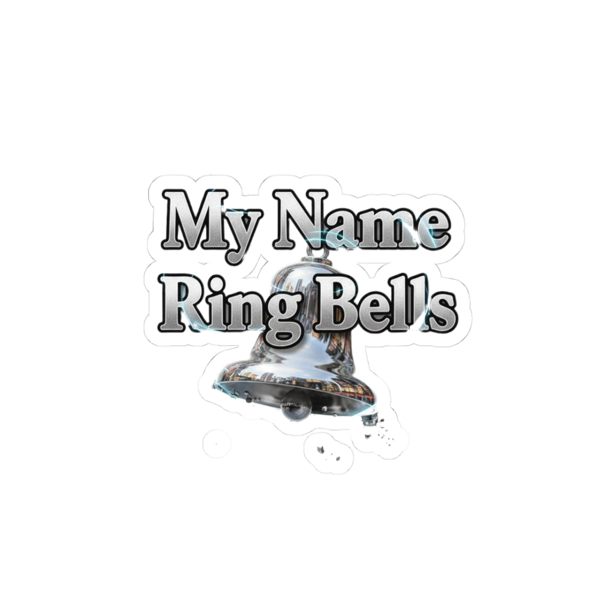 My Name Ring Bells