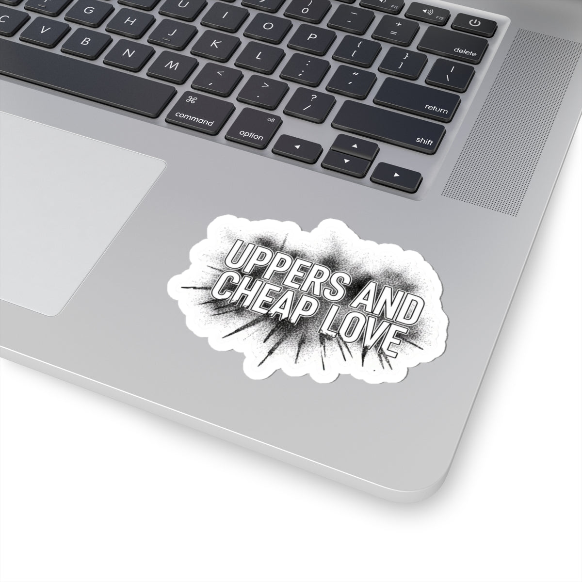 UPPERS AND CHEAP LOVE