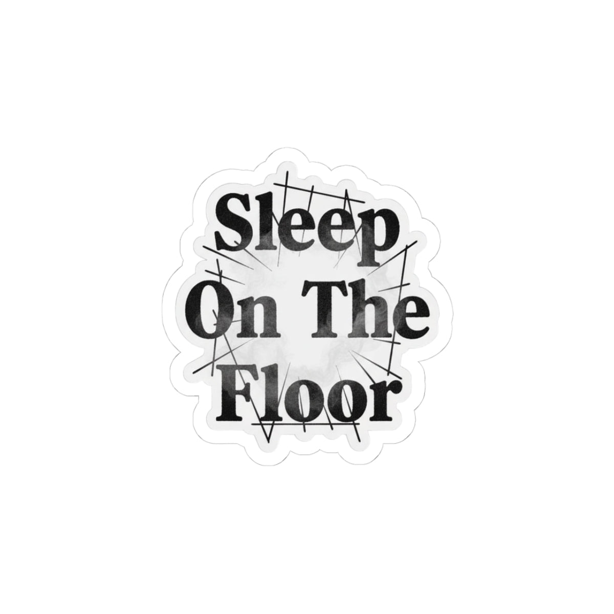 Sleep On The Floor
