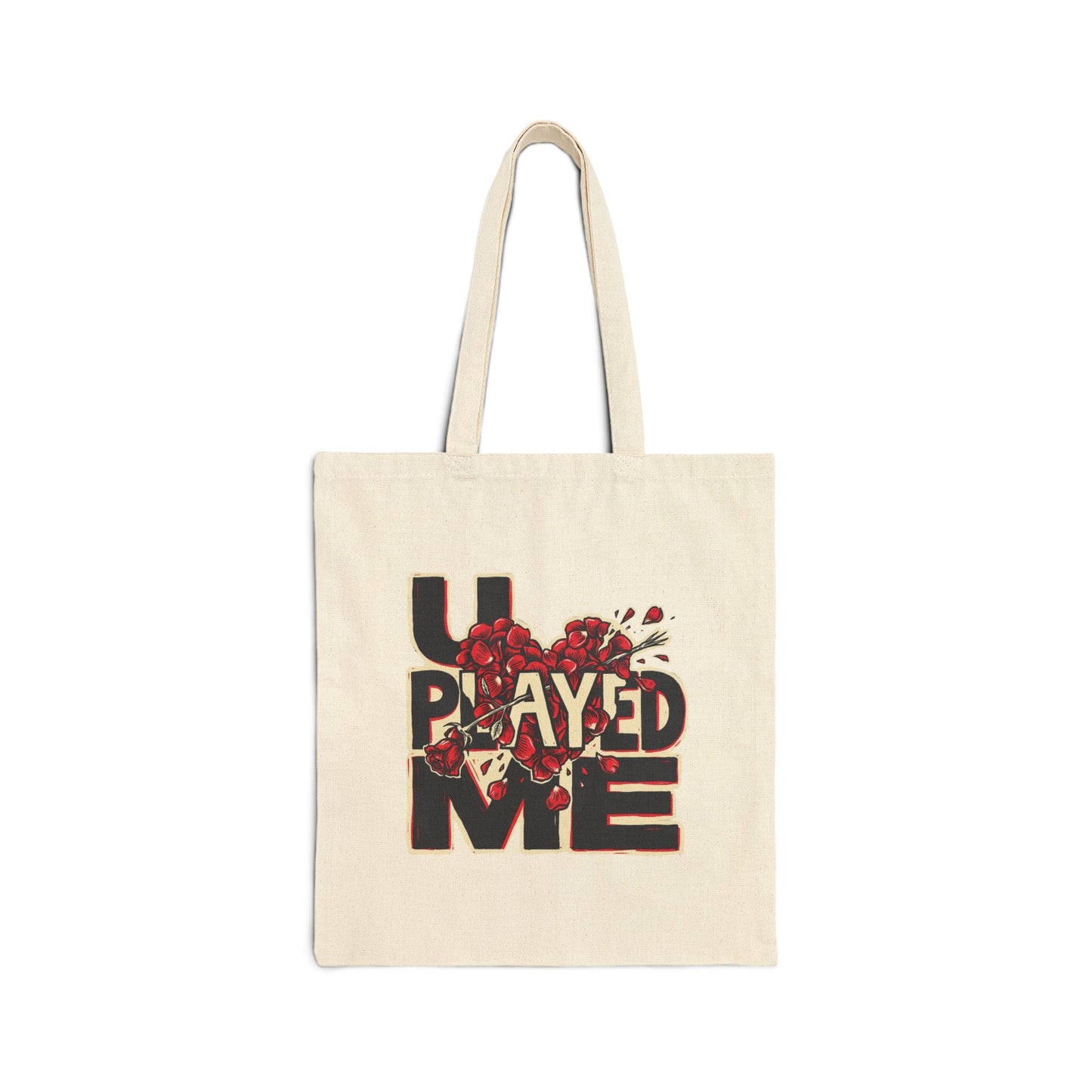 U PLAYED ME
